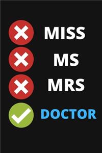 Miss Ms. Mrs. Doctor
