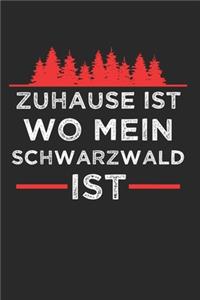 Zuhause Ist Wo Mein Schwarzwald ist