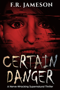 Certain Danger