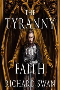 The Tyranny of Faith