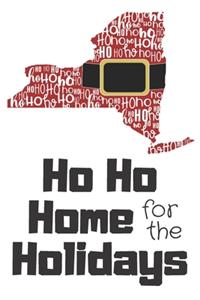Ho Ho Home for the Holidays