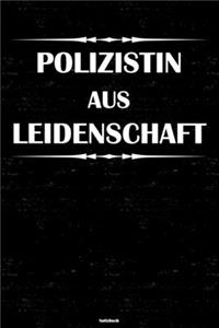 Polizistin aus Leidenschaft Notizbuch