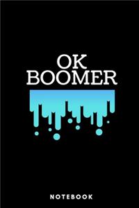 OK Boomer Notebook - Lined Black & Blue Notebook 6 x 9 inches (15.24 x 22.86 cm) - 120 pages