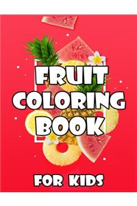 Fruits Coloring Book for Kids