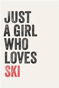 Just A Girl Who Loves Ski for Ski lovers Ski Gifts A beautiful