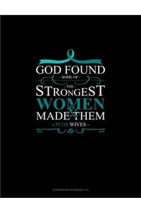 God Found Some of The Strongest Women And Made Them PCOS Wife