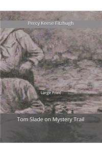 Tom Slade on Mystery Trail