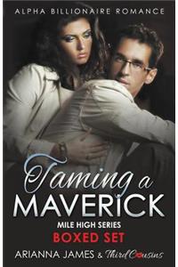 Taming a Maverick Saga Alpha Billionaire Romance (Mile High Series)