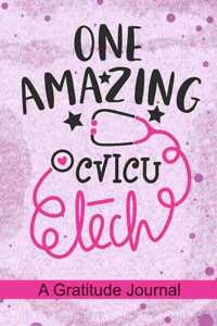 One Amazing CVICU Tech - A Gratitude Journal