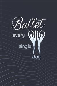 Ballet Every Single Day