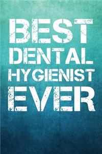 Best Dental Hygienist Ever