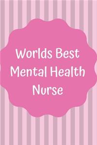 Worlds Best Mental Health Nurse