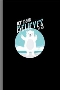 Ice Bear Believes in you