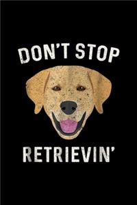Don't Stop Retrievin'