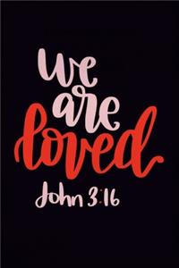 We Are Loved - John 3