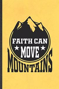 Faith Can Move Mountains