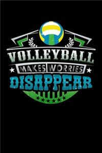 Volleyball Makes Worries Disappear