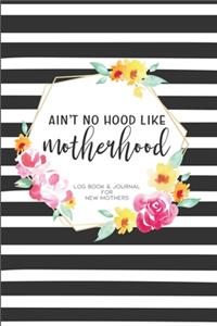 Ain't No Hood Like Motherhood