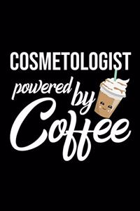 Cosmetologist Powered by Coffee