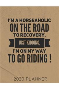 I'm a Horseaholic 2020 Planner
