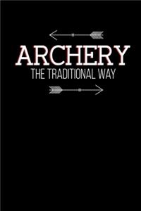 Archery The Traditional Way