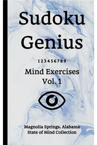 Sudoku Genius Mind Exercises Volume 1: Magnolia Springs, Alabama State of Mind Collection