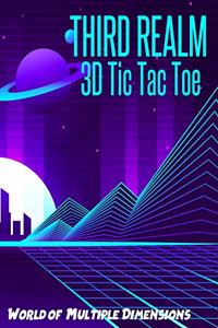 Third Realm 3D Tic Tac Toe