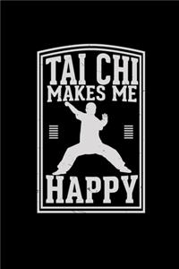 Tai Chi makes me happy: 6x9 TAI CHI - blank with numbers paper - notebook - notes