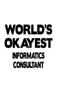 World's Okayest Informatics Consultant
