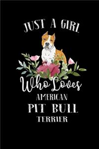 Just a Girl Who Loves American Pit Bull Terrier
