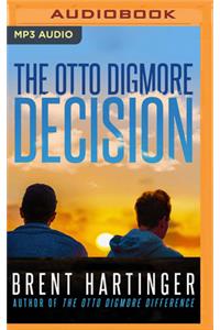 The Otto Digmore Decision