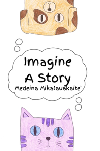 Imagine A Story