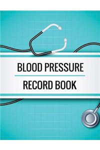 Blood Pressure Record Book: Blood Pressure Log Book with Blood Pressure Chart for Daily Personal Record and your health Monitor Tracking Numbers of Blood Pressure: size 8.5x11 