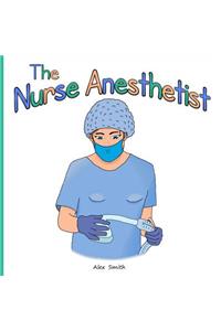 The Nurse Anesthetist