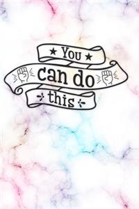 You Can Do This
