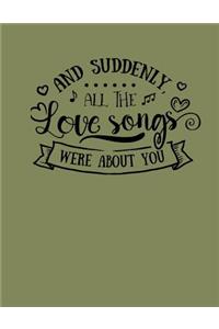 And Suddenly all the Songs were about You.
