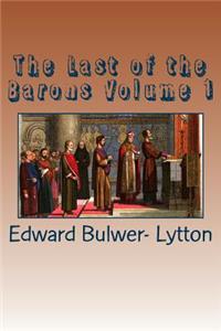 The Last of the Barons Volume 1