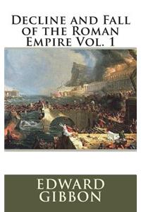 Decline and Fall of the Roman Empire Vol. 1