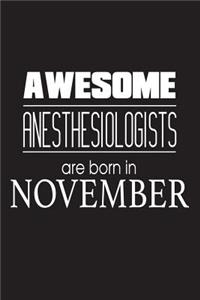 Awesome Anesthesiologists Are Born In November
