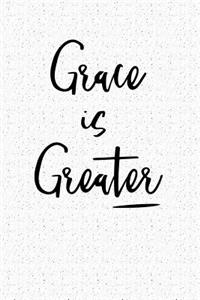 Grace Is Greater