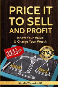 Price It to Sell & Profit