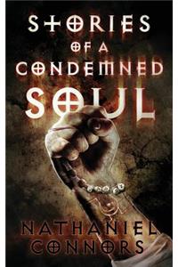 Stories of a Condemned Soul