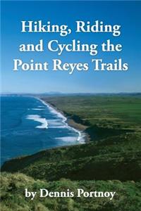 Hiking, Riding & Cycling the Point Reyes Trails