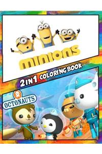 2 in 1 Coloring Book Minions and Octonauts: Best Coloring Book for Children and Adults, Set 2 in 1 Coloring Book, Easy and Exciting Drawings of Your Loved Characters and Cartoons