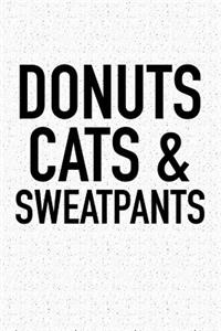 Donuts Cats and Sweatpants
