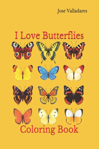 I Love Butterflies