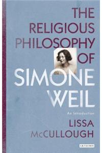 The Religious Philosophy of Simone Weil