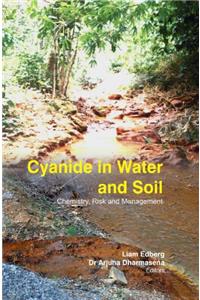 CYANIDE IN WATER AND SOIL: CHEMISTRY, RISK, AND MANAGEMENT