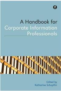 Handbook for Corporate Information Professionals