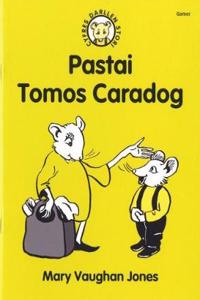 Cyfres Darllen Stori: Pastai Tomos Caradog